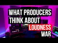 What famous producers think about the Loudness Wars