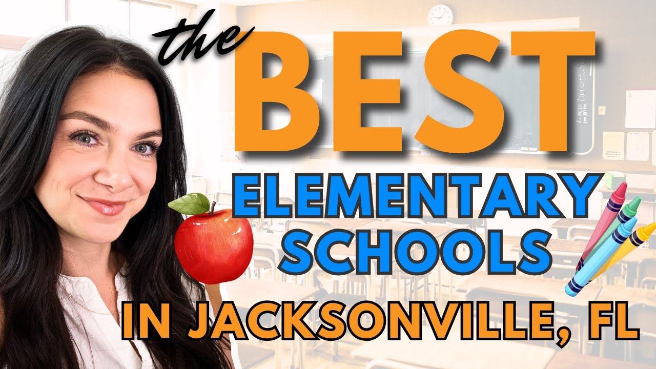 The BEST Schools in Jacksonville, Florida- ELEMENTARY SCHOOLS!