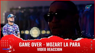 Mozart La Para - GAME OVER  (TIRADERA A LÁPIZ CONCIENTE) Vídeo Reacción