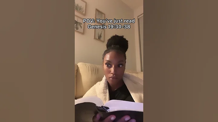 When you’ve just read Genesis 19:30-38