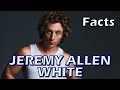 8 Facts about Jeremy Allen White