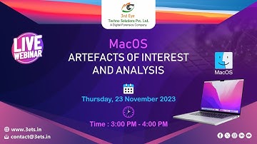 Exploring MacOS Artifacts: Analysis Techniques and Key Insights - Recorded Webinar