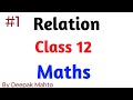 Relation and functions||Class 12 Maths by Deepak Mahto