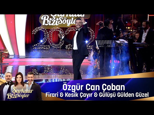 Özgür Can Çoban - FİRARİ & KESİK ÇAYIR & GÜLÜŞÜN GÜLDEN GÜZEL class=