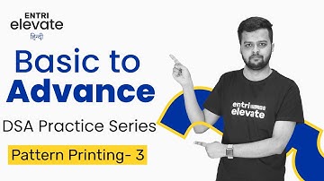 DSA Practice Series | Basic programming | Pattern Printing- 3 | #14 | Entri Elevate