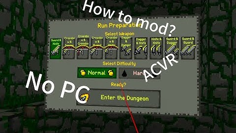 How to mod ancient dungeon vr [no pc]easy