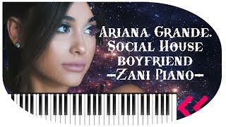 Ariana Grande, Social House - boyfriend - Piano Tutorial