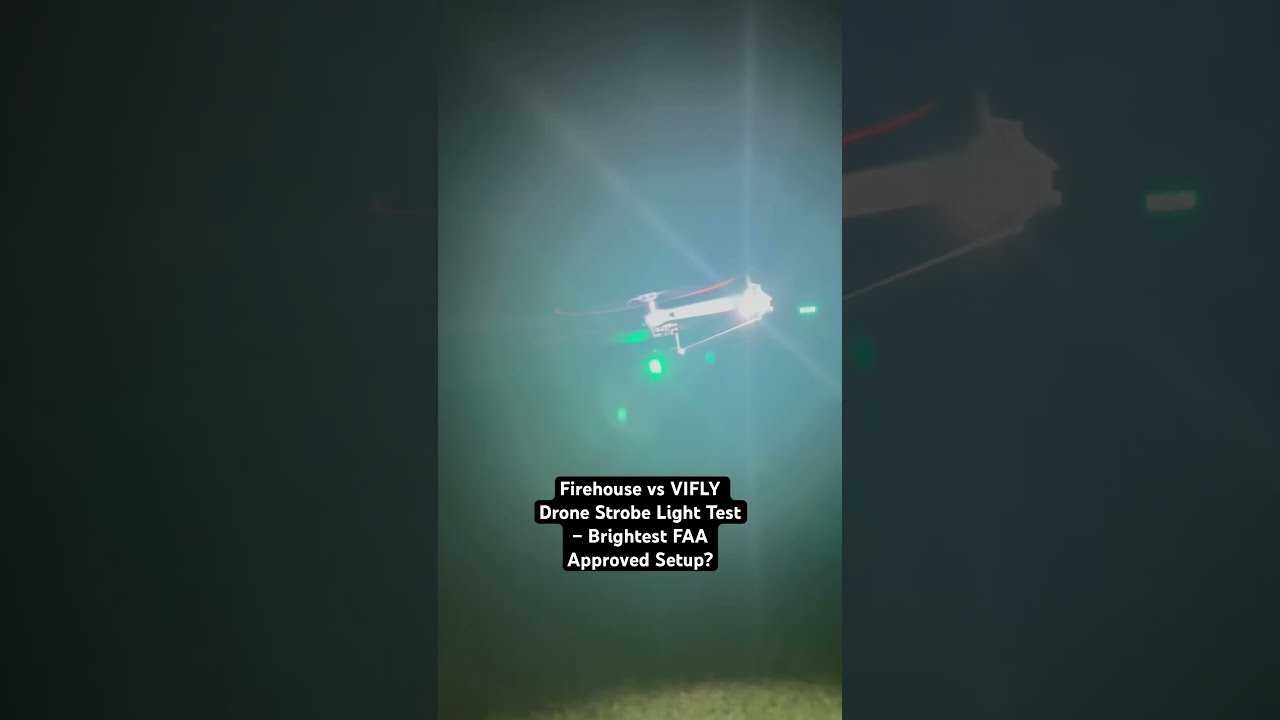 Firehouse Vs VIFLY Drone Strobe Light Test Brightest FAA Approved Setup Short Faa