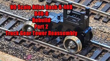 HO Scale Atlas Dash 8-40B or B40-8 Rebuild part 2