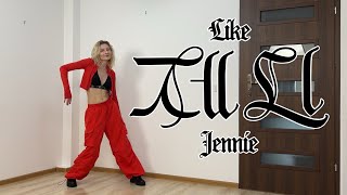 Jennie - Like Jennie Dance Cover