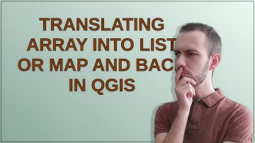 Translating array into list or map and back in QGIS