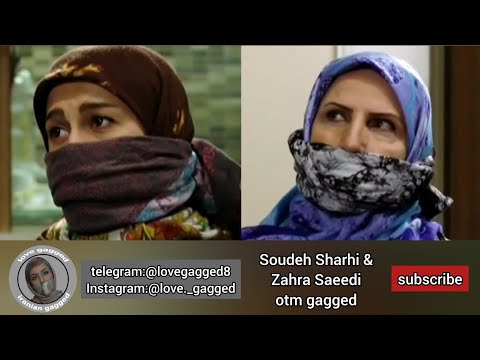 Soudeh Sharhi And Zahra Saeedi Otm Gagged گگ سوده شرحی و زهرا سعیدی 