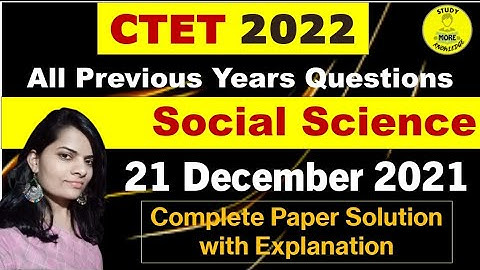 CTET|Social Science|21 December 2021 Solution with Explanation|Paper-2|Previous Years Papers