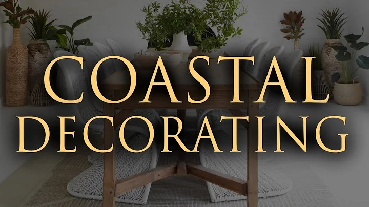 RELAXED COASTAL Interior Design | Our Top 10 Styling Tips