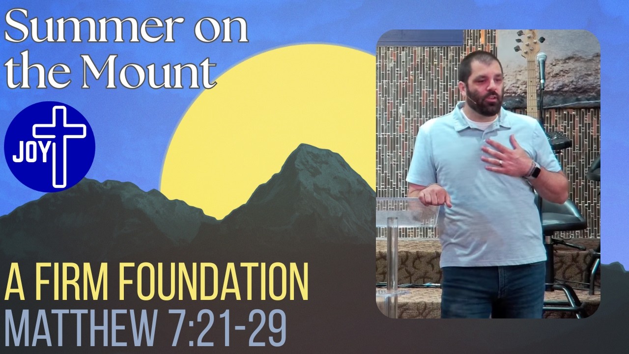 A Firm Foundation | Pastor Jesse Brady