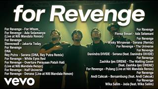 FOR REVENGE FULL ALBUM 2026 TANPA IKLAN || SADRAH, PENYANGKALAN, SERANA, PULANG | Lagu Galau Spotify