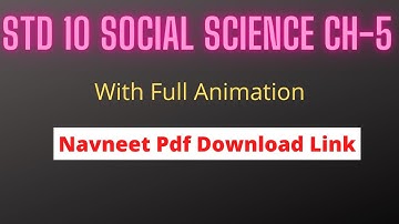 std 10 social science ch 5 || with animation || gujarati medium ||Teraiya Classes ||