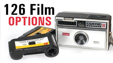 126 Film Options in 2024 and Beyond!