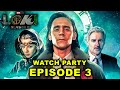 LOKI SEASON 2 EPISODE 3 WATCH PARTY &amp; DISCUSSION