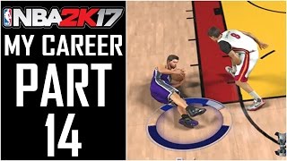 NBA 2K17 - My Career - Let's Play - Part 14 - "Stealin' And Hustlin'"