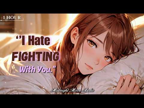 Cuddling Your Girlfriend After a Fight Until You Make Up | [F4M] [Argument] [Sleep Aid]