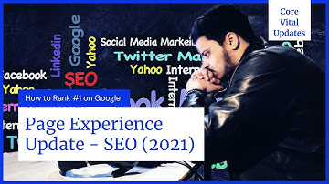 How to do SEO in 2021 with Google Algorithm Updates - (Core vital Updates)