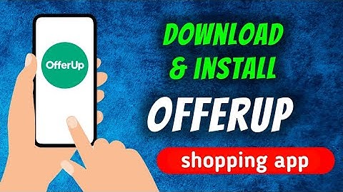 How To Download & Install OfferUp: Buy, Sell, Simple Shopping App
