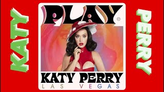 Katy Perry - PLAY (The New Las Vegas Residency) [December 29, 2021]