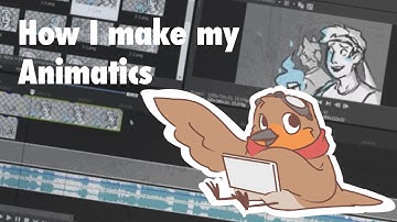 How I make my Animatics