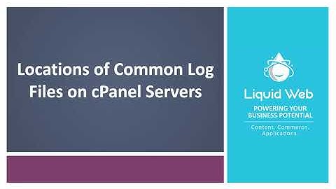 Locations of Common Log Files on cPanel Servers