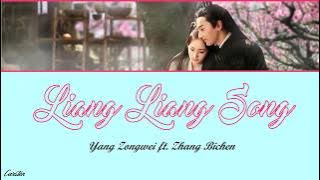 ● Liang Liang Song ● Yang Zongwei ft. Zhang Bichen (Chi/Pinyin/Eng)