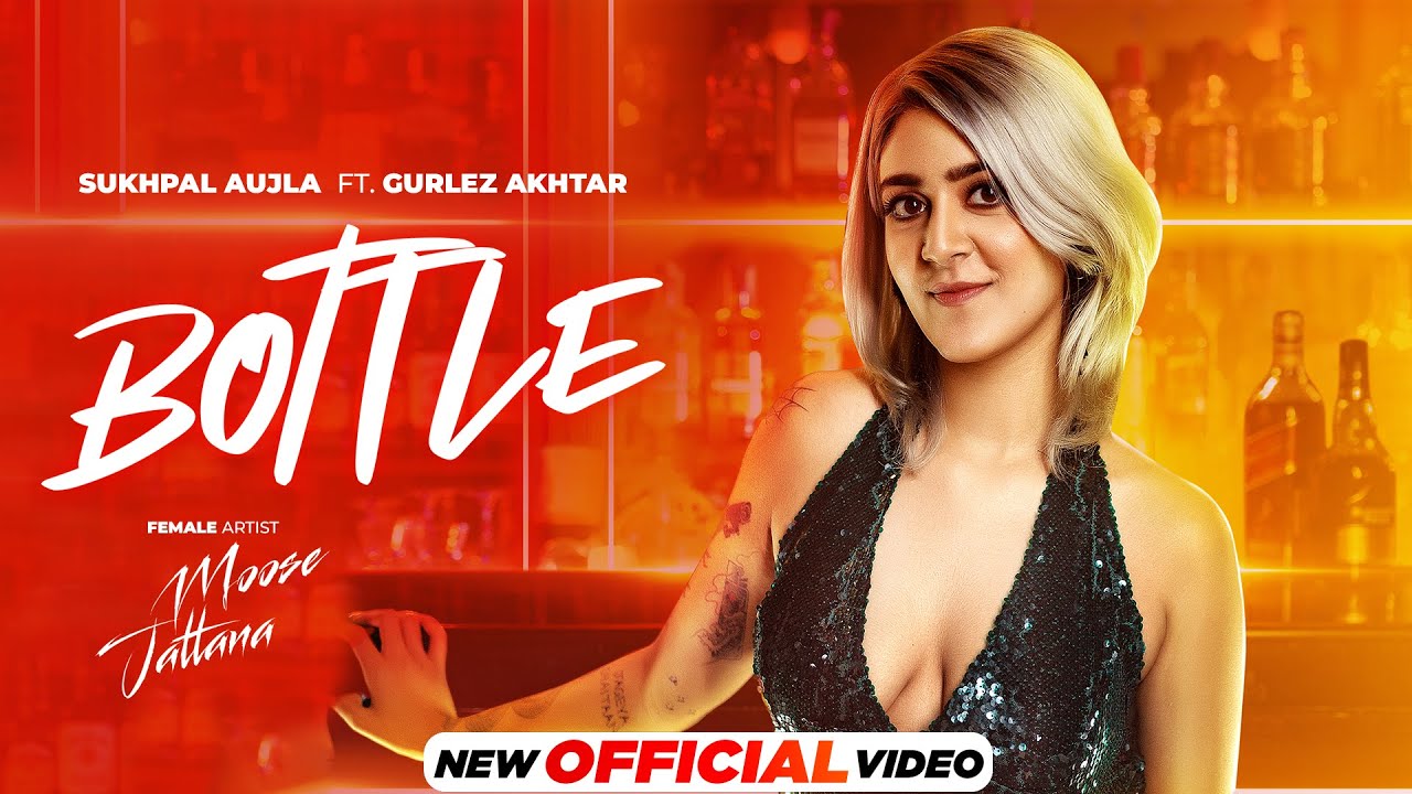 Bottle  Sukhpal Aujla Ft Gurlez Akhtar  Latest Punjabi Song 2024  New Punjabi Song 2024