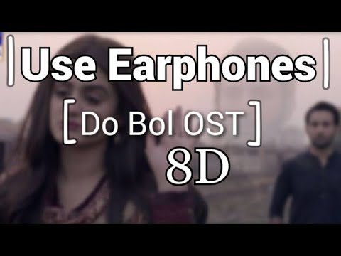 Do Bol OST\ 8D Song |Use Earphones|
