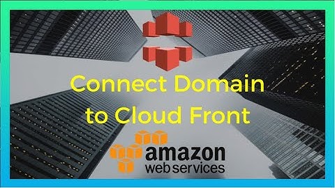 AWS CloudFront Connect Custom Domain (2020)