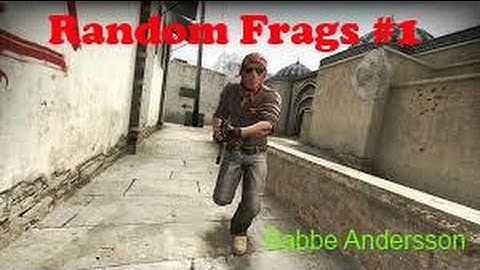 CS-GO Random Frags #1 Babbe Andersson