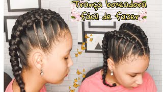 Trança boxeadora- fácil de fazer, penteado cabelo cacheado#55 hairstyle for  girl hair - thptnganamst.edu.vn