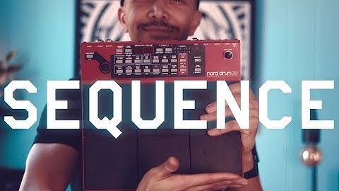 Sequencing The Nord Drum 3p