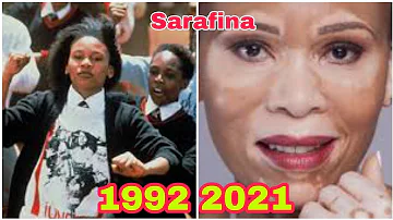 SARAFINA THEN AND NOW