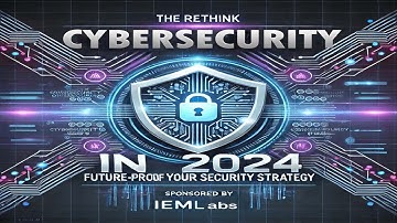 🚨 The Cybersecurity Rethink of 2024 – Are You Ready for the Future? 🚨