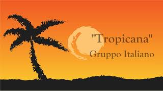 Gruppo Italiano - Tropicana