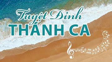 Nhạc Thánh Ca – Tuyển tập Thánh ca