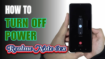 How to Turn Off Realme Note 60x