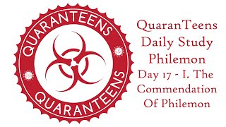 QuaranTeens Daily Study Day 17 - Philemon I.