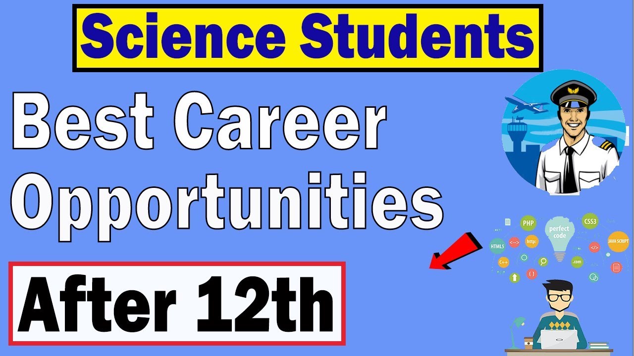 Best Career Options After 12th Science What to Do after