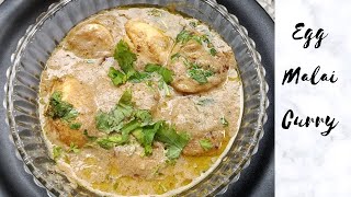 Egg Recipe | Egg Malai Curry | WHITE EGG KORMA | WHITE ANDA KORMA | Delicious Egg Curry