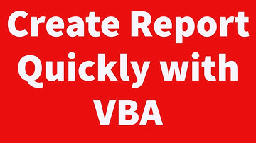 Create Report Quickly with VBA