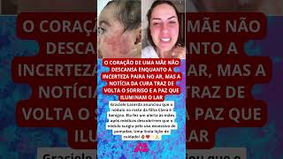 Graciele Lacerda Confirma que Nódulo de Clara é Benigno e Deixa Alerta