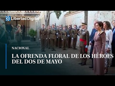 Ayuso asiste a la ofrenda floral de los Héroes del Dos de Mayo