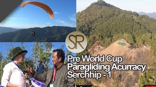 SR : Pre World Cup Paragliding Acurracy | Serchhip [04 - 08 .12.2018] Episode 1