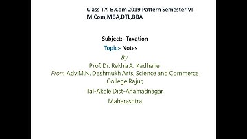 Taxation Notes, TY B Com,M Com, MBA, DTL, BBA